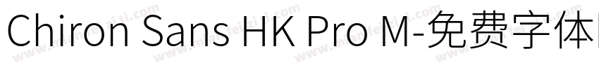 Chiron Sans HK Pro M字体转换